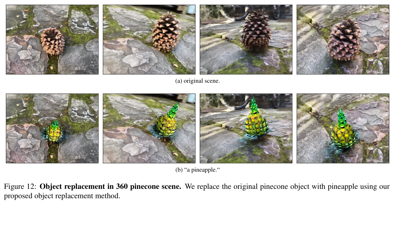 Fig. 12: Object replacement in 360 pinecone scene